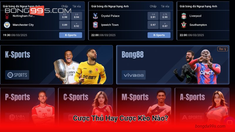 Cược Thủ Hay Cược Kèo Nào? 